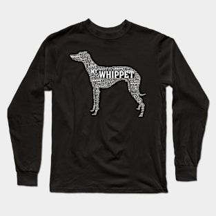 I love my whippet Long Sleeve T-Shirt